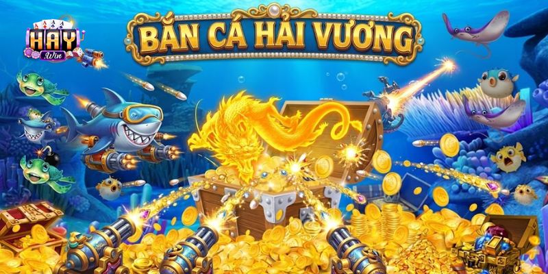 Hướng dẫn chơi bắn cá Hải Vương đơn giản