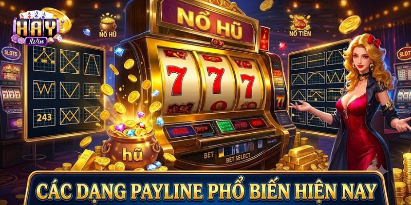 Tổng hợp các loại Payline phổ biến nhất hiện nay