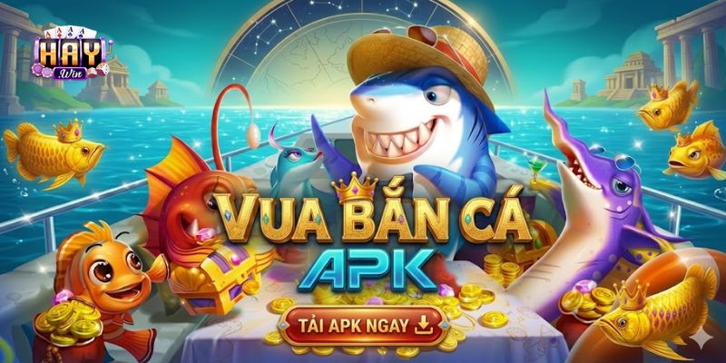 Cách tải và cài đặt Vua bắn cá APK trên Android